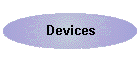 Devices